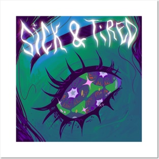 Sick & tired Posters and Art